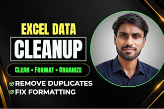 do excel data cleanup, formatting, and spreadsheet cleanup