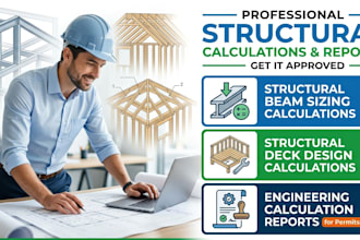 do structural beam sizing, deck calculations with engineering report for permit