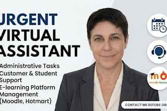 be your urgent virtual assistant for elearning platforms, admin or suppor