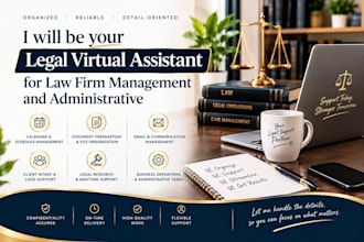 be your legal virtual assistant for law firm management and administrative