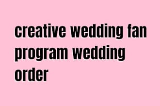 design creative wedding fan program, wedding order of service and fan