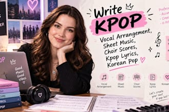 write kpop vocal arrangement, sheet music, choir scores, kpop lyrics, korean pop