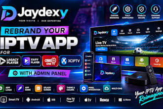 rebrand iptv app for lagacy player, easy player, one tv, xciptv with admin panel
