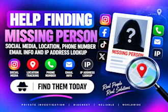 help finding missing person social media, location, phone number email IP lookup