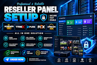 setup secure reseller panels strong 8k, trex, pure, fox, dream 4k and server