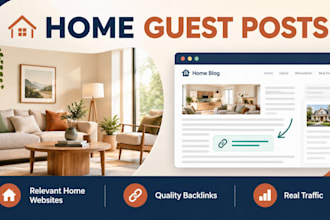 write and publish a home niche guest post,real traffic sites
