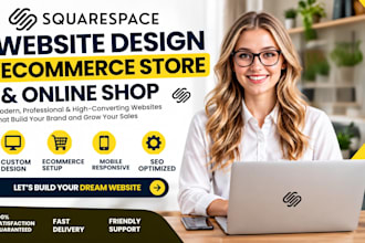 design a professional squarespace website, ecommerce store and online shop