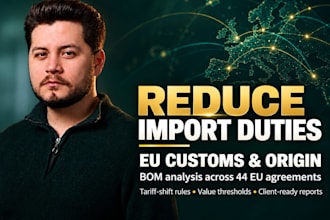 help reduce your import customs duties through eu fta preferential origin
