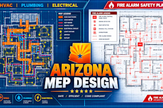 arizona hvac layout, plumbing drawings, electrical drawings, fire alarms circuit