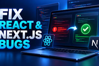 fix react nextjs bugs errors API issues and deployment