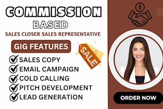 be commission based sales closer sales rep high ticket sales closer b2b leads