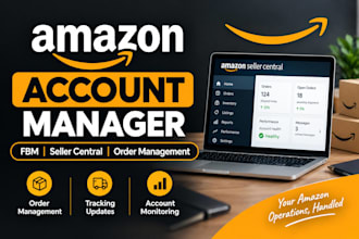 manage and handle your amazon seller account as an account manager