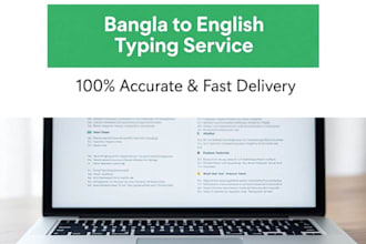 do fast bangla to english typing and data entry