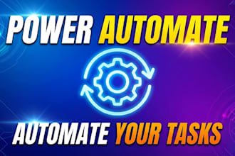 build custom power automate flows to automate your tasks