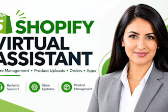 be your shopify virtual assistant, shopify store manager, shopify expert