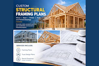 custom structural framing, wood, steel, timber, truss plans and permit drawings