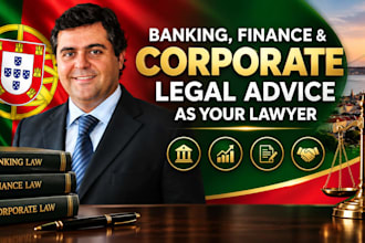 provide banking, finance and corporate legal advice as your lawyer