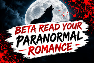 beta read your paranormal romance novel or manuscript