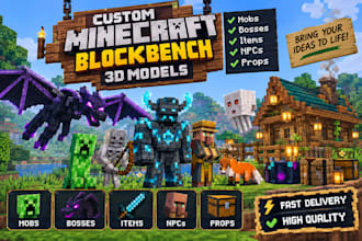 create custom minecraft blockbench 3d models, mobs, bosses, items, npcs and prop