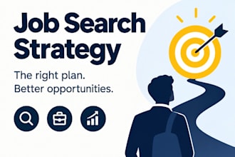 create a personalized job search strategy to help you find better opportunities