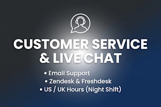 be your remote customer service and live chat agent