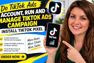 do tiktok ads account, run and manage tiktok ads campaign, install tiktok pixel