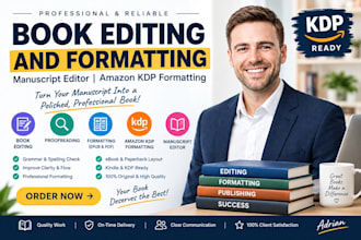 do book editing and formatting, manuscript book editor, amazon kdp formatting