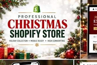 design a stunning christmas shopify store for holiday sales shopify dropshipping