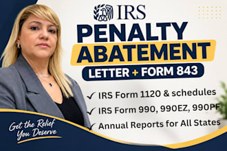 draft your irs penalty abatement letter and form , 1120, 843, back taxes