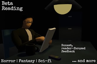beta read your fiction and provide detailed reader feedback