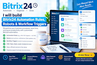 build bitrix24 automation rules, robots and workflow triggers