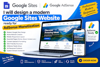 design a modern google sites website ready for adsense monetization