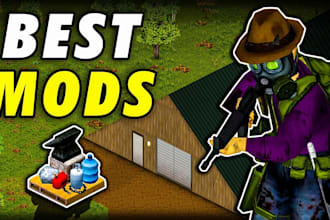mod minecraft, 7 days to die, project zomboid, and scum with custom assets