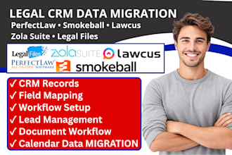 build smokeball lawcus perfectlaw zola suite legal files crm data migration