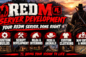 develop full redm server, red vorp, premium script, mlo and maps, redm