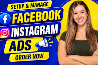 setup or manager facebook ads campaign, instagram ads, meta ad marketing
