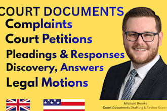draft legal motions, lawsuit complaints, petitions and court documents
