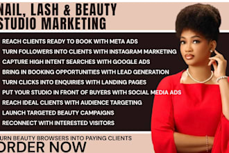 generate nail salon leads lash studio leads and beauty studio leads with ads