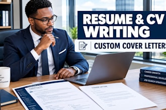 write a professional resume ,CV, and custom cover letter