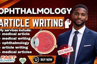 write professional ophthalmology articles, eye care content and medical research