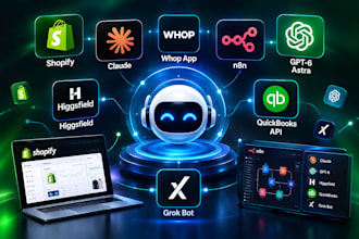 shopify claude whop app n8n  claude higgdfield quickbooks api grok bot