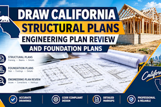 draw california structural plans, engineering plan review and foundation plans