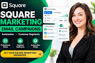 set up square marketing email campaigns automation and segments
