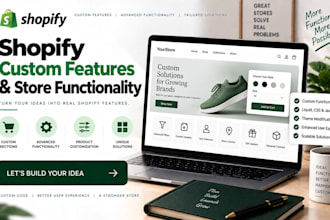 develop custom shopify features sections and store functionality