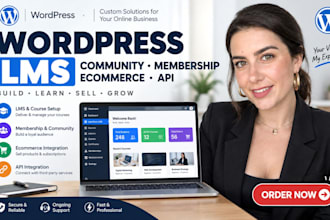 build wordpress community lms membership platform with ecommerce and api