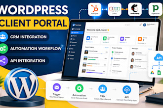 build wordpress client portal, crm integration, automation workflow and api