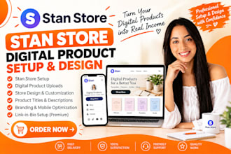 set up your stan store, design your digital products and upload products