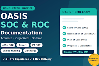 assist with home health oasis soc roc documentation