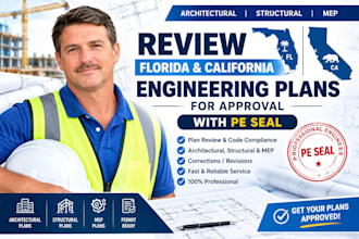 review florida and california engineering plan for approval and pe seal