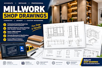 create detailed commercial millwork and cabinet shop drawings